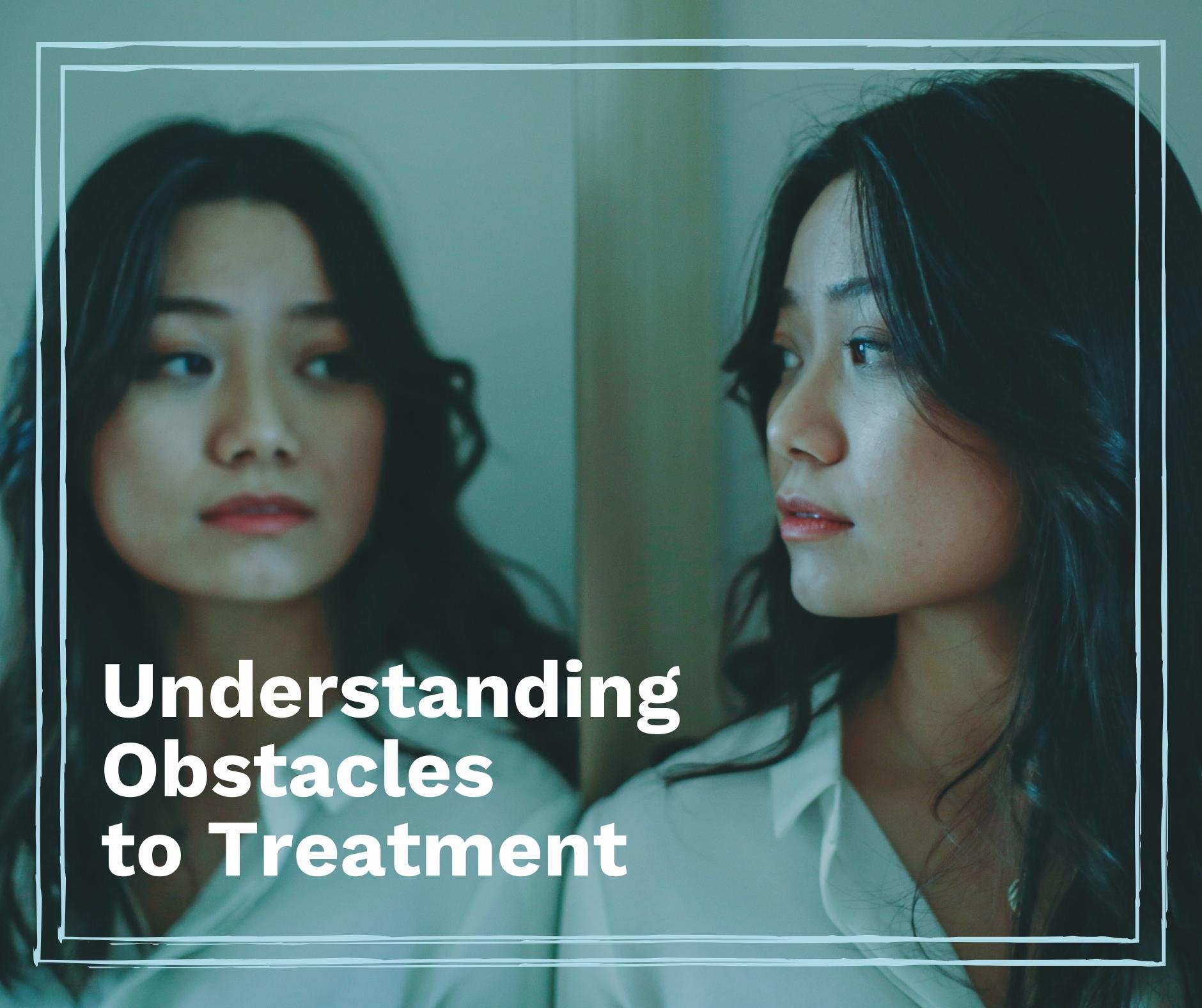 understanding-obstacles-to-treatment